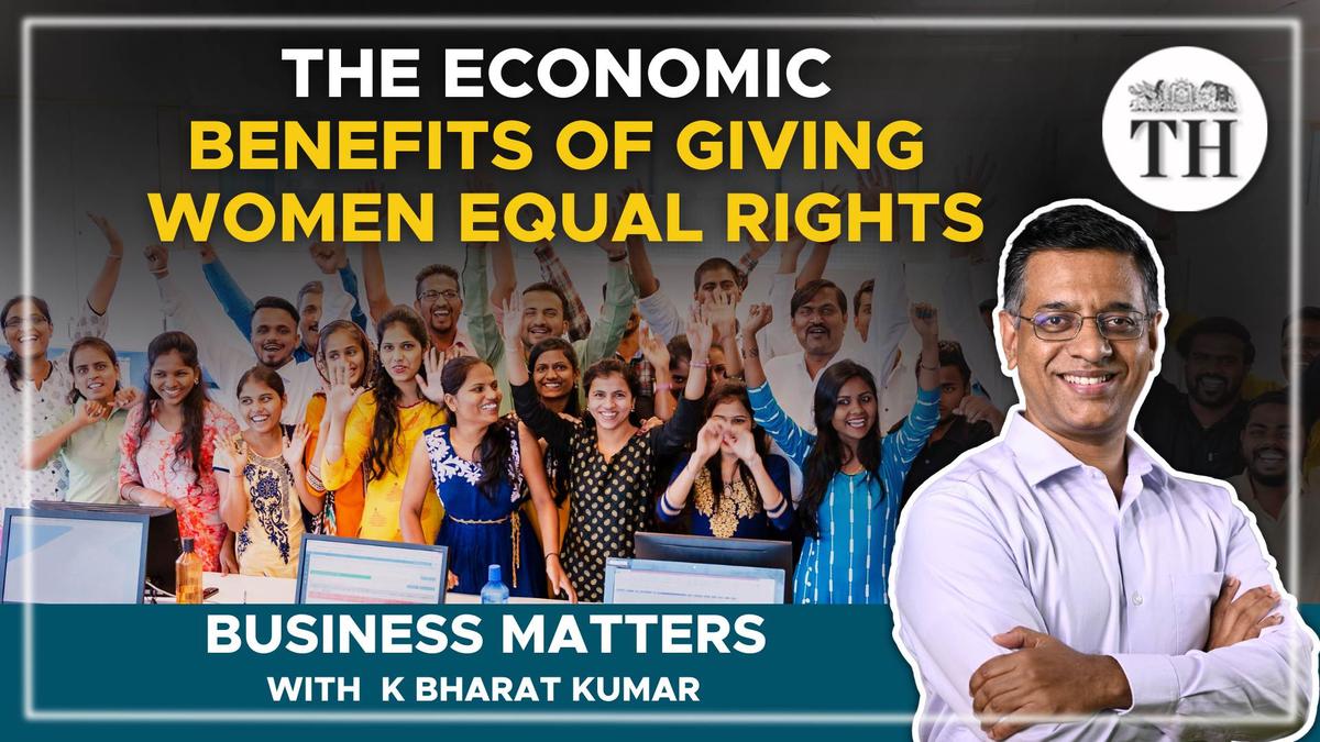 Business Matters The economic benefits of giving women equal rights